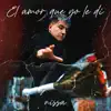 Nissa - El Amor Que Yo Le Di (Acústico) [feat. FIM Records] - Single